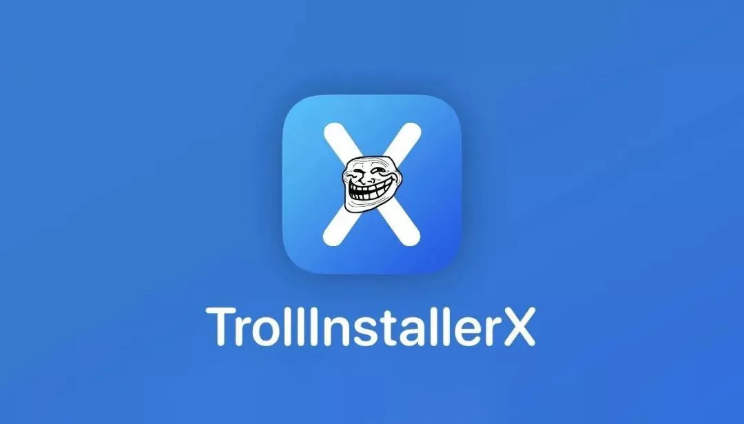 TrollInstallerX巨魔商店安装器发布，一键安装，无需魔法？-紫竹云轩