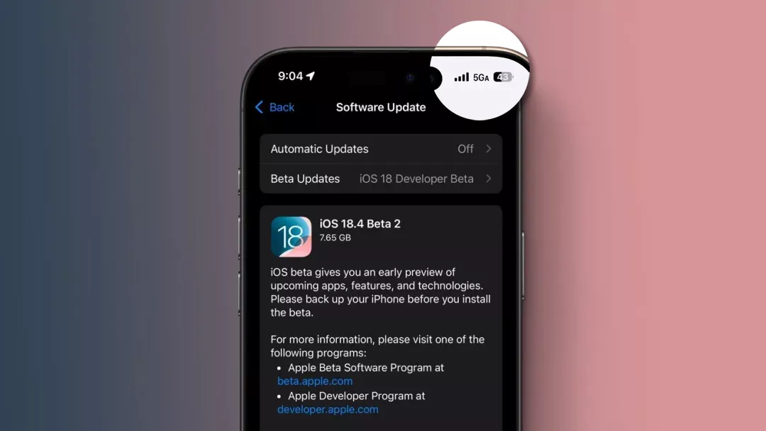 iOS 18.4 Beta 2来了，支持「5G-A」网络，网速狂飙到1400Mbps-紫竹云轩